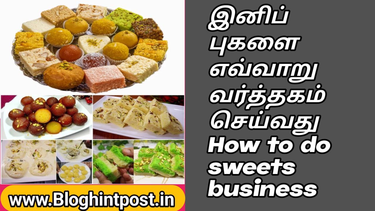 How to do sweet business
