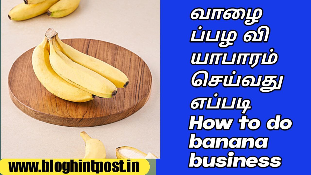 How to do banana business